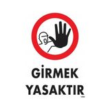 Shopwave Girmek Yasaktır Uyarı Levhası 25X35 KOD:1484