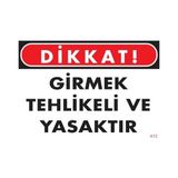 Shopwave Girmek Yasaktır Uyarı Levhası 25X35 KOD:413