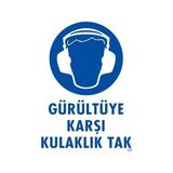 Shopwave Gürültüye Karşı Kulaklık Tak Uyarı Levhası 25X35 Kod:5