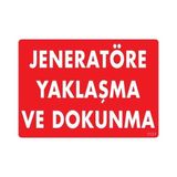 Shopwave Jeneratöre Yaklaşma Uyarı Levhası 25X35 KOD:1131