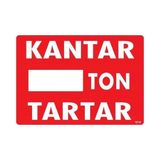 Shopwave Kantar Ton Tartar Uyarı Levhası 25X35 KOD:1618