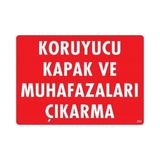 Shopwave Koruyucu Kapak ve Muhafazaları Çıkarma Uyarı Levhası 25X35 KOD:263