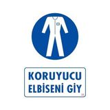 Shopwave Koruyucu Kıyafet Giy Uyarı Levhası 25X35 Kod:25