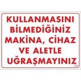 Shopwave Kullanmayı Bilmediğiniz Makina Uyarı Levhası 25X35 KOD:208