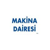 Shopwave Makine Dairesi Uyarı Levhası 17,5X25 KOD:1653