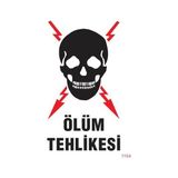 Shopwave Ölüm Tehlikesi Uyarı Levhası 25X35 KOD:1104