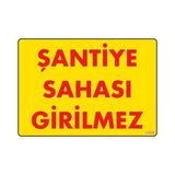Shopwave Şantiye Sahası Uyarı Levhası 25X35 KOD:1405