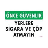 Shopwave Sigara ve Çöp Atmayın Uyarı Levhası 25X35 KOD:1205