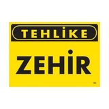 Shopwave Tehlike Zehir Uyarı Levhası 25X35 KOD:763