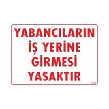 Shopwave Yabancı Uyarı Levhası 25X35 KOD:1402
