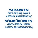 Shopwave Yakarken Önce Oksijen Sonra Asetilan Musluğunu Aç Söndürüken Önce Uyarı Levhası 25X35 KOD:716