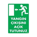 Shopwave Yangın Çıkışını Açık Tutunuz Sol Uyarı Levhası 25X35 KOD:890