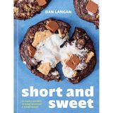 Short and Sweet: 75 Simple Recipes to Bake Without a Stand Mixer
