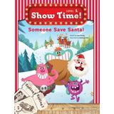 Show Time Level 1-Someone Save Santa! - Workbook Build & Grow - Lisa Young