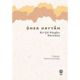 Sia Kitap Bir Çöl Rüzgarı Ömrümüz Ömer Hayyam Ciltsiz Kitap GÜNÖTESİ YAYINCILIK 112 Sayfa