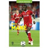 Sia Kitap Sadio Mane: Afrika'nın İncisi - Futbolun Yıldızları