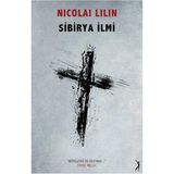 Sibirya İlmi - Nicolai Lilin