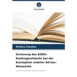 Sicherung des AODV-Routingprotokolls bei der Konzeption mobiler Ad-hoc-Netzwerke