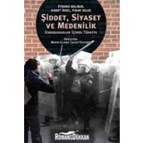 Şiddet, Siyaset ve Medenilik - Ahmet İnsel