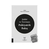 Şiddet ve Travmaya Psikiyatrik Bakış - Lut Tamam