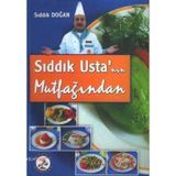 SIDDIK USTA'NIN MUTFAĞINDAN - SIDDIK DOĞAN