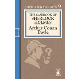 Sierra Kitap The Casebook Of Sherlock Holmes 9