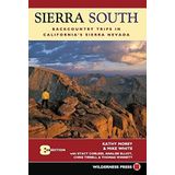 [Sierra South: Backcountry Trips in California's Sierra Nevada] [By: Morey, Kathy] [June, 2006]