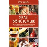 Şifalı Dönüşümler - İpek Kuşçu