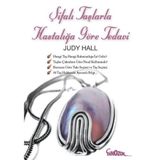 Şifalı Taşlarla Hastalığına Göre Tedavi - Judy Hall