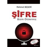 Şifre - Bizim Ölülerimiz - Mehmet Beşeri