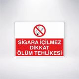 Sigara İçilmez Dikkat Ölüm Tehlikesi Sticker 20X28 Cm