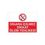 Sigara İçilmez Dikkat Ölüm Tehlikesi Uyarı Tabelası - 50x70 Alüminyum Kompozit Panel - SİG14