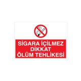 Sigara İçilmez Dikkat Ölüm Tehlikesi Uyarı Tabelası - 70x100 Foreks - SİG14