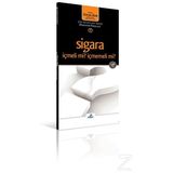 Sigara İçmeli Mi, İçmemeli Mi? - Osman Abalı