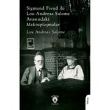 Sigmund FreudileLou Andreas Salome Arasındaki Mektuplaşmalar