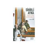 SIHIRLI AYNA YENIDEN ÇEVRİM FILM İNCELEMELERİ - E. GÜLAY ER PASIN