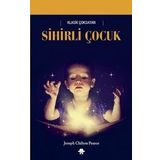 Sihirli Çocuk - joespeh chilton pearce