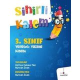 Sihirli Kalem - 3. Sınıf Yaratıcı Yazma Kitabı
