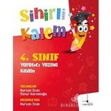 Sihirli Kalem - 4. Sınıf Yaratıcı Yazma Kitabı