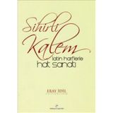 SIHIRLI KALEM LATIN HARFLERLE HAT SANATI - ERAY İDİL