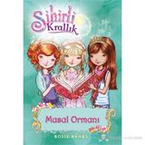 Sihirli Krallık 11. Kitap Masal Ormanı - Rosie Banks