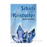 SIHIRLI KRISTALLER - MERYEM EBRU SEZEN