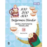 Sihirli Matematik Masalları - 100 200 300 Değirmen Dönüyor-Song-hwa Chae