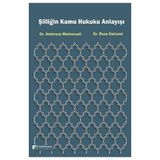 Şiiliğin Kamu Hukuku Anlayışı - Amirreza Mahmoudi, Reza Deirand