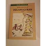 Şiir Diliyle - Oğlanuçuran (İmzalı-İthaflı) (Sahafiye Kitap)