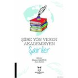 Şiire Yön Veren Akademisyen Şairler - Hasan Kavruk