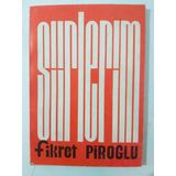 Şiirlerim Fikret Piroğlu [Dr. Müjgan Cumbur'un Önsözü İle]- ( İmzalı İthaflı) (Sahafiye Kitap)