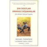 Sıkı Dostlar Amansız Düşmanlar - Catherine O'Neill Grace