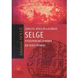 Sikkeler, ağaçlar ve alimler: Selge. Pisidia'nın dağ şehrinde bir 'doğa tapınağı'. (Para ve Tarih - Money and History - Argent et Histoire 1)