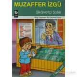 ŞİKÂYETÇİ ŞAKİR - MUZAFFER İZGU